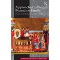 thumbnail image 1 of Birmingham Byzantine and Ottoman Studies Approaches to the Byzantine Family, Book 14, (Hardcover), 1 of 1