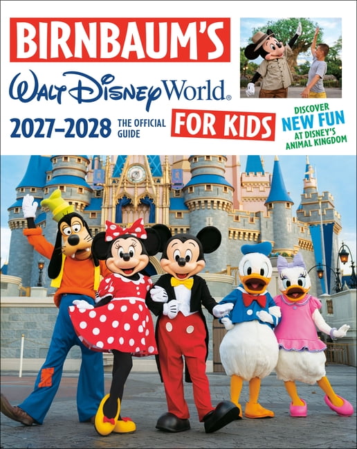 Birnbaum Guides Birnbaum's 2027-2028 Walt Disney World for Kids: The Official Guide, (Paperback)