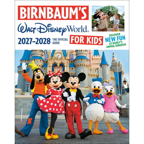 Birnbaum Guides Birnbaum's 2027-2028 Walt Disney World for Kids: The Official Guide, (Paperback)