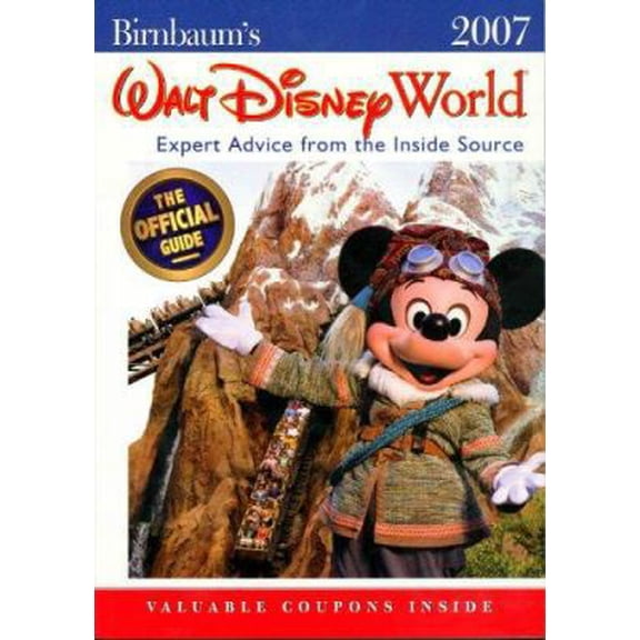 Pre-Owned Birnbaum's Walt Disney World: Expert Advice Form the Inside Source (Paperback) 1423100514 9781423100515