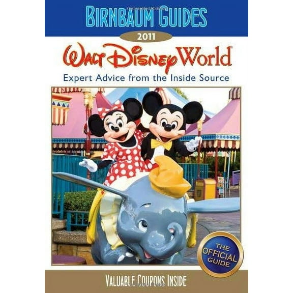 Pre-Owned Birnbaum's Walt Disney World 2011 [With Coupons] (Paperback) 1423123786 9781423123781