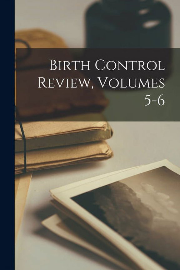 Birth Control Review, Volumes 5-6, (Paperback)