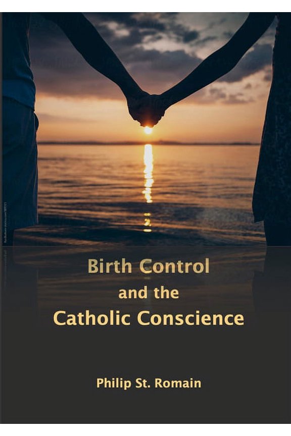 Birth Control and the Catholic Conscience, (Paperback)