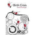 thumbnail image 1 of Pre-Owned Birth Crisis (Paperback) 0415372666 9780415372664, 1 of 1