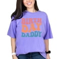 thumbnail image 1 of Birth Day Daddy, Dad's Birthday Party Themed, Groovy Retro Wavy Text, Violet Comfort Colors T-Shirt, 2XL, 1 of 1