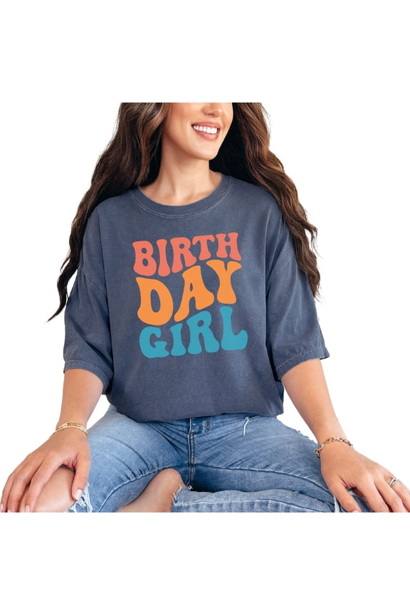 Birth Day Girl, Birthday Party Themed, Groovy Retro Wavy Text, Denim Comfort Colors T-Shirt, Medium