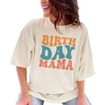 thumbnail image 1 of Birth Day Mama, Mom's Birthday Themed, Groovy Retro Wavy Text, Ivory Comfort Colors T-Shirt, Large, 1 of 1