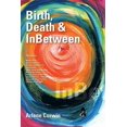 thumbnail image 1 of Birth, Death & InBetween (Paperback), 1 of 1