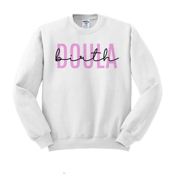Birth Doula Sweatshirt Unisex Large White