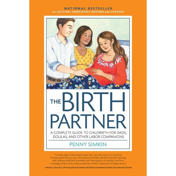 Pre-Owned The Birth Partner, 4th Edition, Completely Revised and Updated : A Complete Guide to Childbirth for Dads, Doulas, and Other Labor Companions (Edition 4) (Paperback)