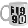 thumbnail image 1 of Birth Year Mug 1990 Year You Were Born Celebration Anniversary Year your Kids Were Born for Relatives, Friends, Coworkers, Boss, His or Her Present Premium 15oz Ceramic Mug, 1 of 5