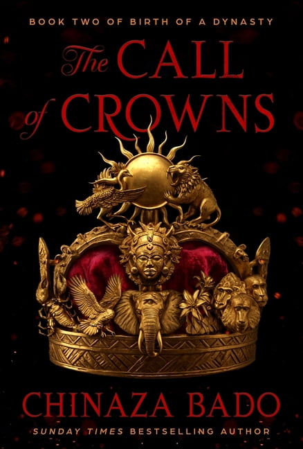 Birth of a Dynasty The Call of Crowns: Book Two of Birth of a Dynasty, Book 2, (Hardcover)