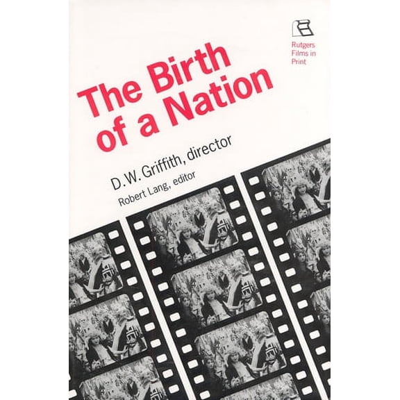 Birth of a Nation : D.W. Griffith, Director (Paperback)