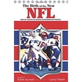 thumbnail image 1 of Pre-Owned Birth of the New NFL: How the 1966 Nfl/Afl Merger Transformed Pro Football (Paperback) 1599211513 9781599211510, 1 of 1