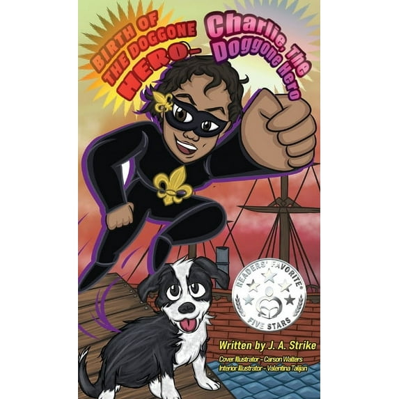 Birth of the doggone Hero, (Hardcover)