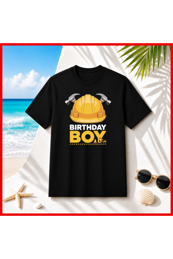 Birthday Boy Construction Hard Hat Hammer Excavator Unisex T-Shirt T1384, S-5XL
