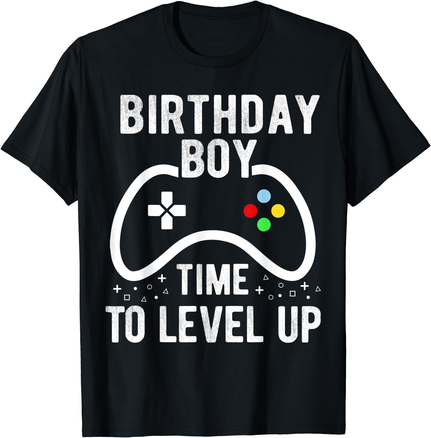 Birthday Boy Time To Level Up Video Gamer T-Shirt Birthday Boy Time To Level Up Video Gamer T-Shirt