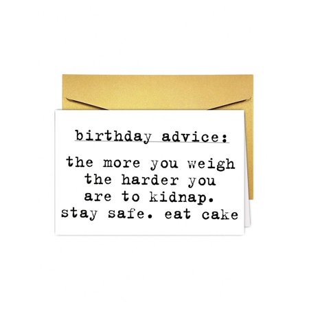 Birthday Card with Humorous Advice – "Birthday Advice: The More You Weigh, the Harder You Are to Kidnap" – Perfect for Celebrating Friends & Family Birthdays – Envelope Included