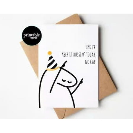 Birthday Card with Fun Character - "HBD Fr. Keep It Bussin' Today, No Cap" - Perfect for Friends - Blank Inside, Envelope Included
