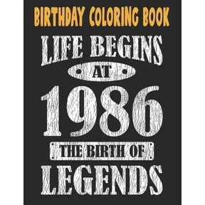 Birthday Coloring Book Life Begins At 1986 The Birth Of Legends: Easy, Relaxing, Stress Relieving Beautiful Abstract Art Coloring Book For Adults Color Mimouni Relax, 35 Year Old Birthday Large Print