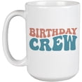 thumbnail image 1 of Birthday Crew, Groovy Retro Wavy Text Merch Gift, White 15oz Ceramic Mug, 1 of 5
