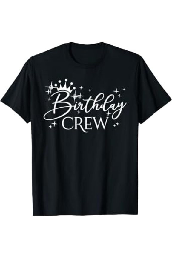 Birthday Crew Women And Girls, Group Birthday Party T-Shirt