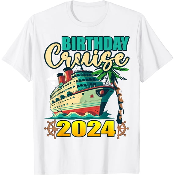 Birthday Cruise 2024 Mediterranean Cruising Family Vacation T-Shirt