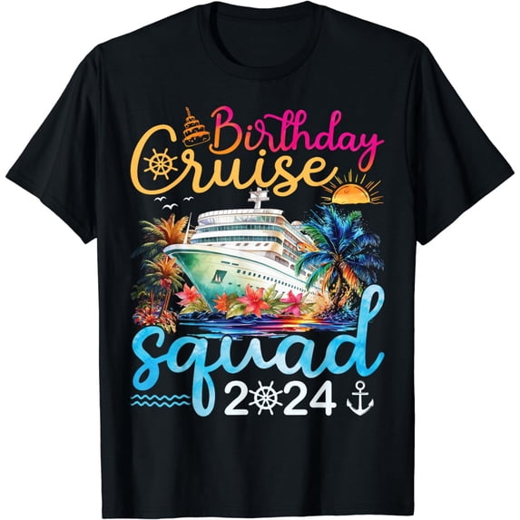 Birthday Cruise Squad 2024 Cruise Birthday Party Vacation T-Shirt