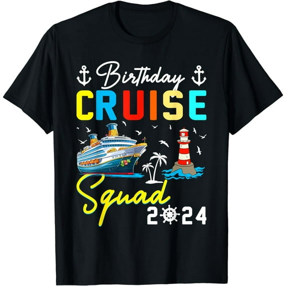 Birthday Cruise Squad 2024 Matching Cruise Ship Birthday T-Shirt