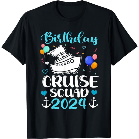 Birthday Cruise Squad 2024 Vacation Trip Family Matching T-Shirt