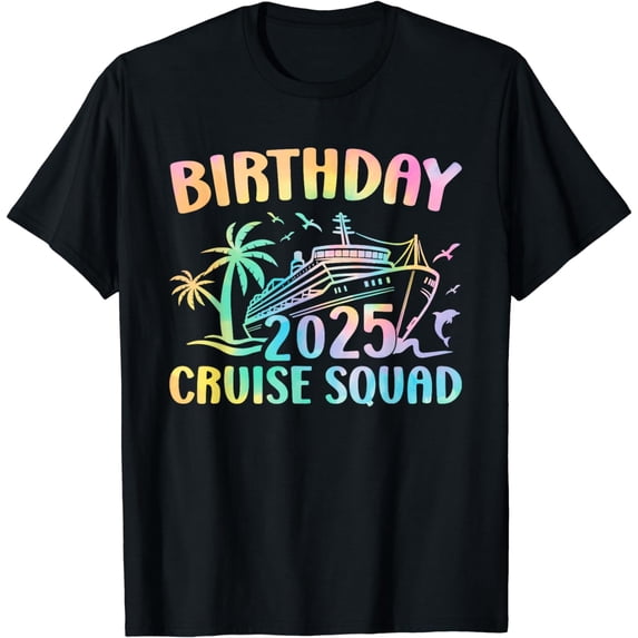Birthday Cruise Squad 2025 Vacation Matching Family Cruise T-Shirt