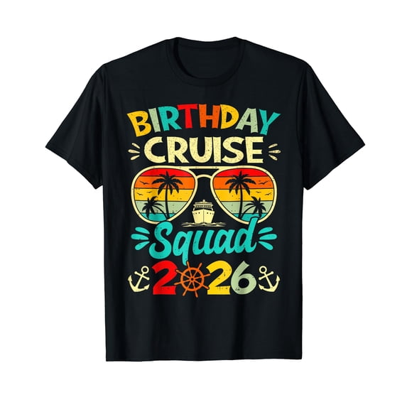Birthday Cruise Squad 2026 Cruise Birthday Party Vacation T-Shirt