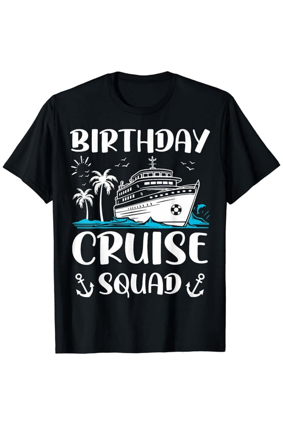 Birthday Cruise Squad Birthday Party Crew T-Shirt