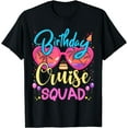 thumbnail image 1 of Birthday Cruise Squad Gifts Birthday Party Cruise Squad 03 T-Shirt Black, 1 of 3