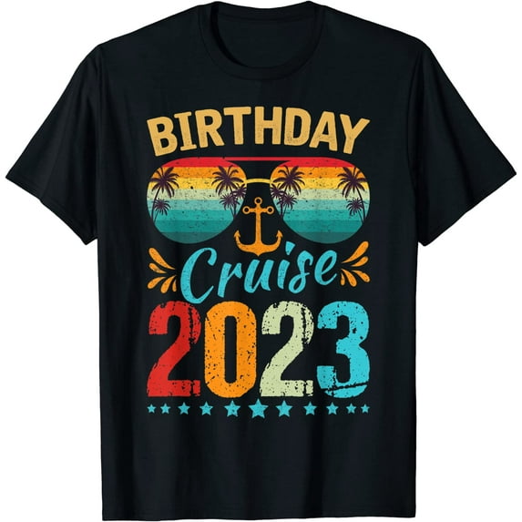 Birthday Cruise Squad Shirt Birthday Party Cruise Squad 2023 T-Shirt