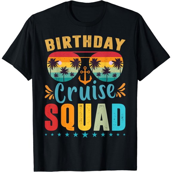 Birthday Cruise Squad Shirt Cruise Squad 2023 Birthday Party T-Shirt