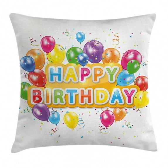 Birthday Decorations Throw Pillow Cushion Cover, The Words Happy Birthday with Vivid Balloons Confetti Rain Blithesome, Decorative Square Accent Pillow Case, 16 X 16 Inches, Multicolor, by Ambesonne