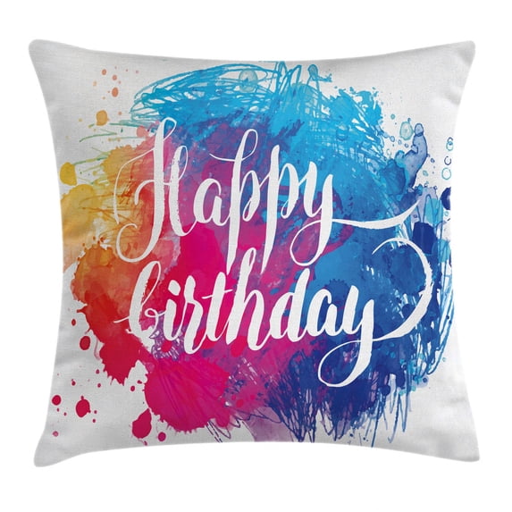 Birthday Decorations Throw Pillow Cushion Cover, Watercolor Splash Painting Artwork with Birthday Message Hand Written, Decorative Square Accent Pillow Case, 18 X 18 Inches, Multicolor, by Ambesonne