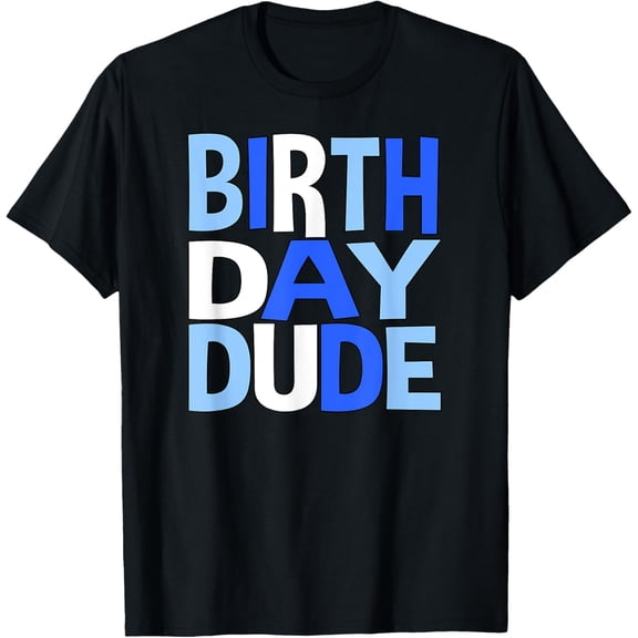 Birthday Dude Boys Men YOUTH T-Shirt100%Cotton