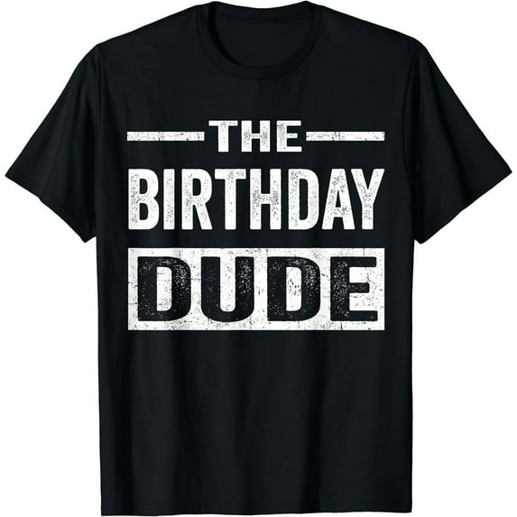 Birthday Dude Graphic Novelty Men Women Black T-Shirts Cotton Short Sleeve Tee