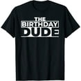 thumbnail image 1 of Birthday Dude Graphic Novelty T-Shirt, 1 of 3