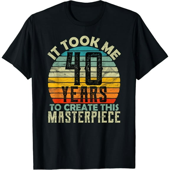 Birthday Gag Gifts for Women Men Funny 40th Bday Best Friend T-Shirt