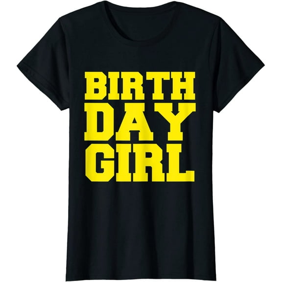 Birthday Girl Gift T-Shirt