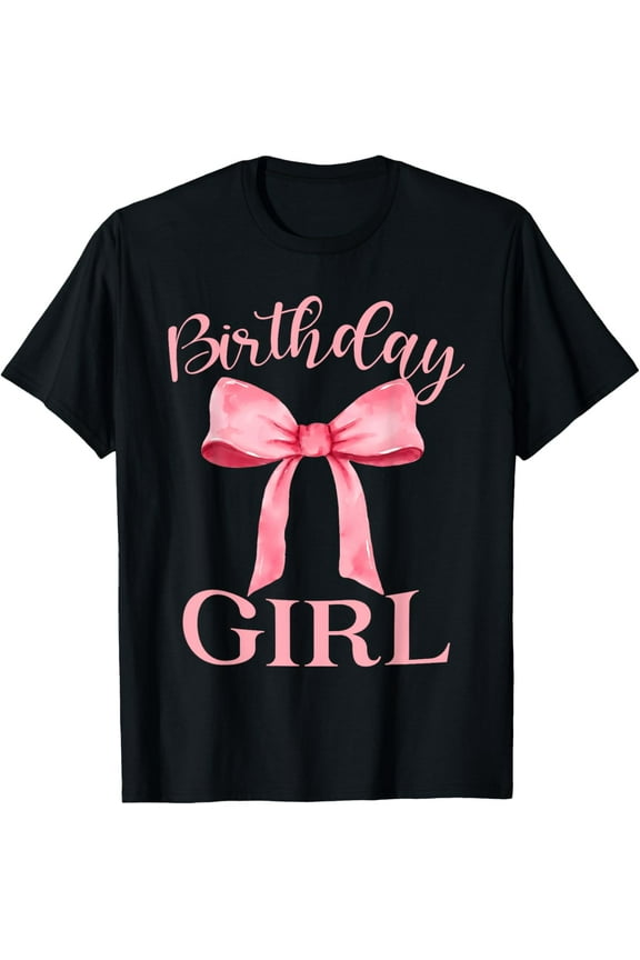 Birthday Girl Pink Coquette Aesthetic Bow Girly Y2K Women T-Shirt