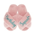 thumbnail image 1 of Birthday Girl and Birthday Squad Slippers - Fluffy Criss Cross Slippers for Girls - Ages 3 to 10 years - Gifts for Girls, Pink Small (US 6-7), Birthday Squad with Turquoise Glitter, 1 of 6