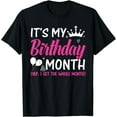 thumbnail image 1 of Birthday It's my Birthday Month Yep I get the Whole Month T-Shirt, 1 of 4