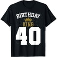 thumbnail image 1 of Birthday King 40 Bday Party Celebration 40th Royal Theme T-Shirt, 1 of 3