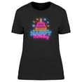 thumbnail image 1 of Birthday Neon Cake T-Shirt Women -Image by Shutterstock, Female 3X-Large, 1 of 2