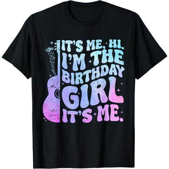 Birthday Party It's Me Hi I'm The Birthday Girl It's Me T-Shirt