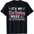 thumbnail image 1 of Birthday Party - It's my Birthday Week Yep the Whole Week T-ShirtMen's and women's gift, black and white T-shirt, size: Extra large S-4XL, 1 of 4